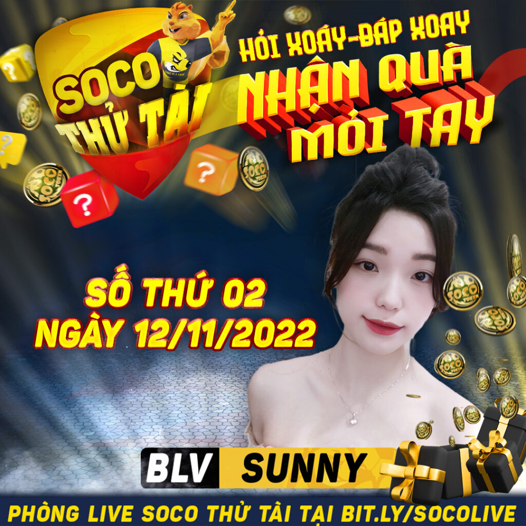 Soco Thử Tài số thứ 02 - BLV Sunny