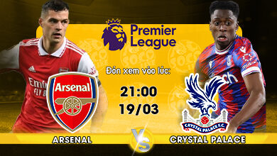 Link xem trực tiếp Arsenal vs Crystal Palace 21h00 ngày 19/03