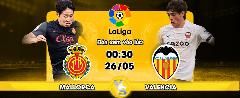 Link xem trực tiếp Mallorca vs Valencia