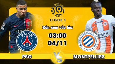 Link xem trực tiếp PSG vs Montpellier